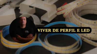 VIVER DE PERFIL E LED